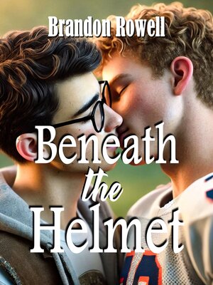 cover image of Beneath the Helmet